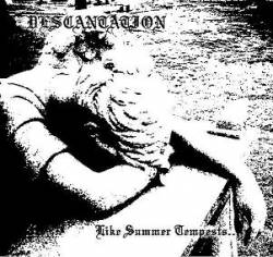 Descantation : Like Summer Tempests...